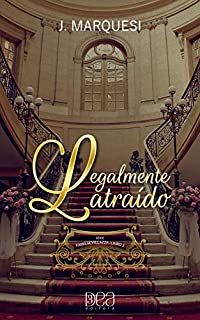 Livro Legalmente Atraído (Família Villazza Livro 2)