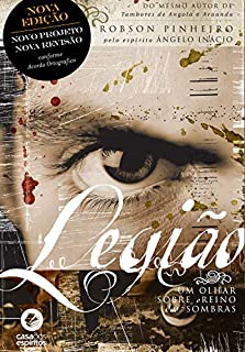 Legião: Um olhar sobre o reino das sombras (Trilogia o reino das sombras Livro 1)