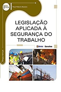 Livro Legislação Aplicada à Segurança do Trabalho