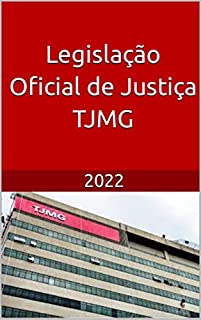 Livro Legislação Concurso Oficial de Justiça: TJMG 2022