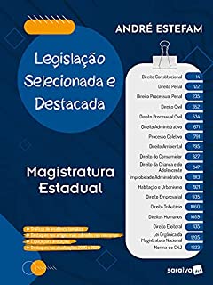Legislação Selecionada e Destacada: Magistratura Estadual