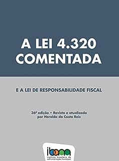 A Lei 4320 Comentada e a Lei de Responsabilidade Fiscal