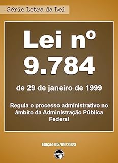 Livro LEI Nº 9.784 - processo administrativo no âmbito da Administração Pública Federal