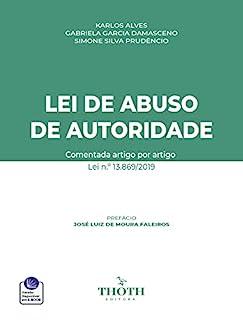 Livro LEI DE ABUSO DE AUTORIDADE: Comentada artigo por artigo Lei n.º 13.869/2019