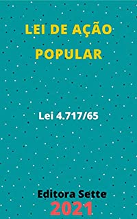 Livro Lei de Ação Popular – Lei 4.717/65: Atualizada - 2021