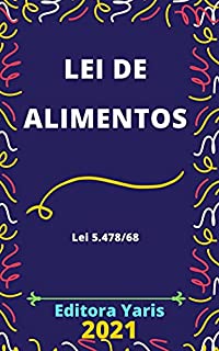 Livro Lei de Alimentos – Lei 5.478/68: Atualizada - 2021