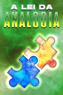 Livro A LEI DA ANALOGIA: Leis do Universo #18