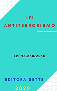Livro Lei Antiterrorismo - Lei 13.260/2016 : Atualizada - 2020