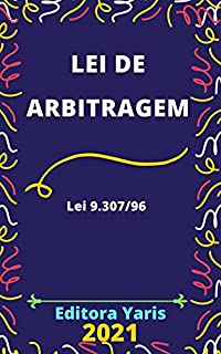 Livro Lei de Arbitragem – Lei 9.307/96: Atualizada - 2021