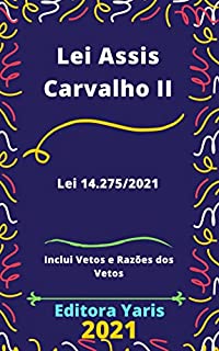 Livro Lei Assis Carvalho II – Lei 14.275/2021: Atualizada - 2021