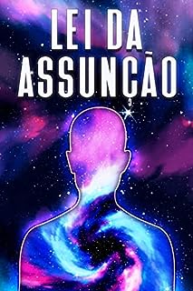 Livro LEI DA ASSUNÇÃO (Leis do Universo)