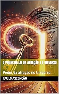 Livro O poder da Lei da Atração e o Universo : Poder da atração no Universo