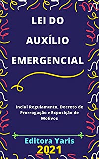 Lei do Auxílio Emergencial: Atualizada - 2021