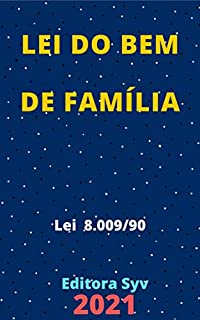 Livro Lei do Bem de Família – Lei 8.009/90: Atualizada - 2021