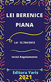 Lei Berenice Piana – Lei 12.764/2012: Atualizada - 2021