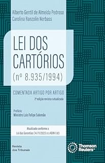 Lei dos cartórios (nº 8.935/1994): comentada artigo por artigo