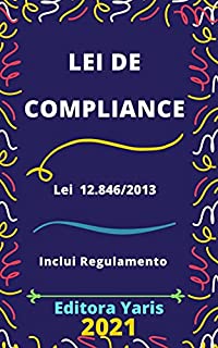 Livro Lei de Compliance – Lei 12.846/2013: Atualizada - 2021