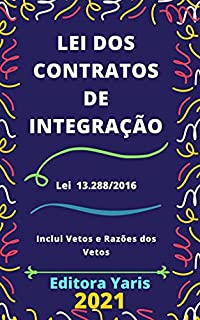 Livro Lei dos Contratos de Integração – Lei 13.288/2016: Atualizada - 2021