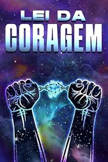 Livro Lei da Coragem: Leis do Universo #30