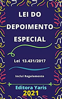 Livro Lei do Depoimento Especial – Lei 13.431/2017: Atualizada - 2021