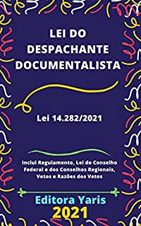 Lei do Despachante Documentalista – Lei 14.282/2021: Atualizada - 2021