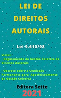 Livro Lei dos Direitos Autorais – Lei 9.610/98: Atualizada - 2021