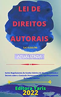 Livro Lei de Direitos Autorais – Lei 9.610/98: Atualizada - 2022