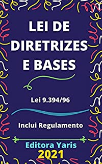 Livro Lei de Diretrizes e Bases – Lei 9.394/96 : Atualizada - 2021