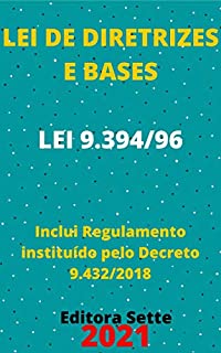 Livro Lei de Diretrizes e Bases – Lei 9.394/96 - LDB: Atualizada - 2021