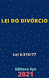 Livro Lei do Divórcio – Lei 6.515/77: Atualizada - 2021