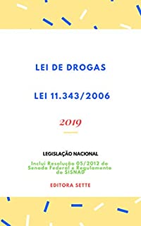 Livro Lei de Drogas – Lei 11.343/2006: Atualizada - 2019