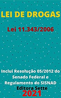 Livro Lei de Drogas – Lei 11.343/2006: Atualizada - 2021