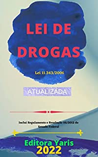 Livro Lei de Drogas – Lei 11.343/2006: Atualizada - 2022
