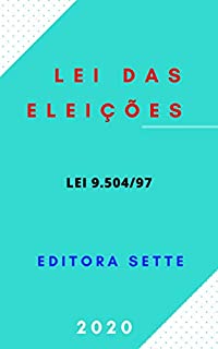 Livro Lei das Eleições - Lei 9.504/97: Atualizada - 2020