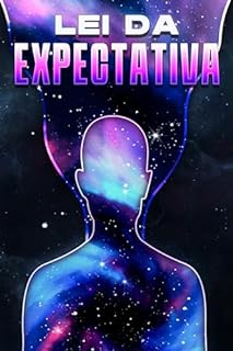 Livro LEI DA EXPECTATIVA: Leis do Universo #20