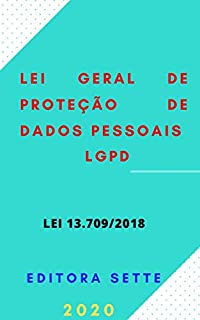 Livro Lei Geral de Proteção de Dados Pessoais - Lei 13.709/2018: Atualizada - 2020