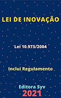 Livro Lei de Inovação – Lei 10.973/2004: Atualizada - 2021