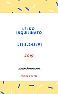 Livro Lei do Inquilinato – Lei 8.245/91: Atualizada - 2019