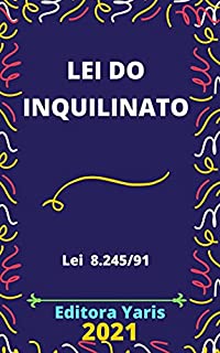Livro Lei do Inquilinato – Lei 8.245/91: Atualizada - 2021