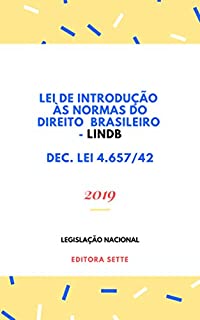 Livro Lei de Introdução às Normas do Direito Brasileiro – LINDB : Atualizada - 2019