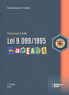 Livro Lei dos Juizados Cíveis e Criminais (Lei 9.099/1995) Mapeada, Anotada e Destacada – Editora Direito para Ninjas 2022: Concursos Públicos e OAB (Mapeados para Concurso Público e Exame de Ordem - OAB)