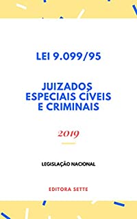 Livro Lei dos Juizados Especiais Cíveis e Criminais – Lei 9.099/95: Atualizada - 2019