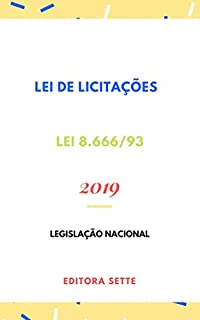 Lei de Licitações – Lei 8.666/93: Atualizada - 2019