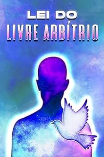 Livro LEI DO LIVRE ARBÍTRIO: Leis do Universo #19