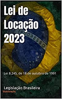 Livro Lei de Locação 2023: Lei 8.245, de 18 de outubro de 1991