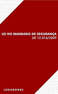 Livro Lei do Mandado de Segurança (Lei 12.016/2009)