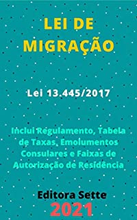 Livro Lei de Migração – Lei 13.445/2017: Atualizada - 2021