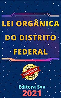 Livro Lei Orgânica do DF: Atualizada - 2021