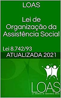 Livro Lei de Organização da Assistência Social – LOAS: Lei 8.742/93