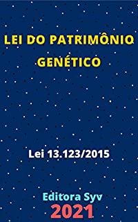 Livro Lei do Patrimônio Genético – Lei 13.123/2015: Atualizada - 2021